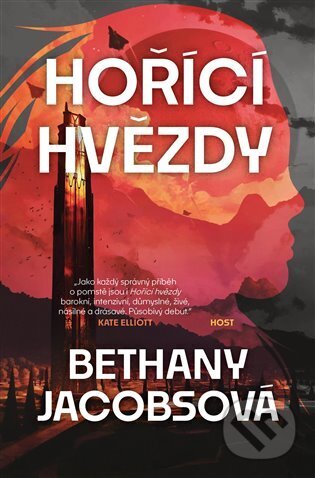 Kniha: Hořící hvězdy (Bethany Jacobs). Host, 2025 Kniha: Hořící hvězdy (Bethany Jacobs). Host, 2025