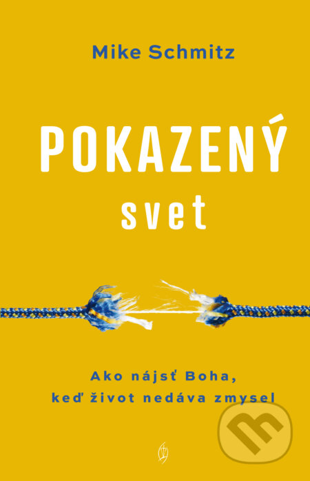 E-kniha: Pokazený svet (Mike Schmitz). Redemptoristi - Slovo medzi nami, 2025 E-kniha: Pokazený svet (Mike Schmitz). Redemptoristi - Slovo medzi nami, 2025