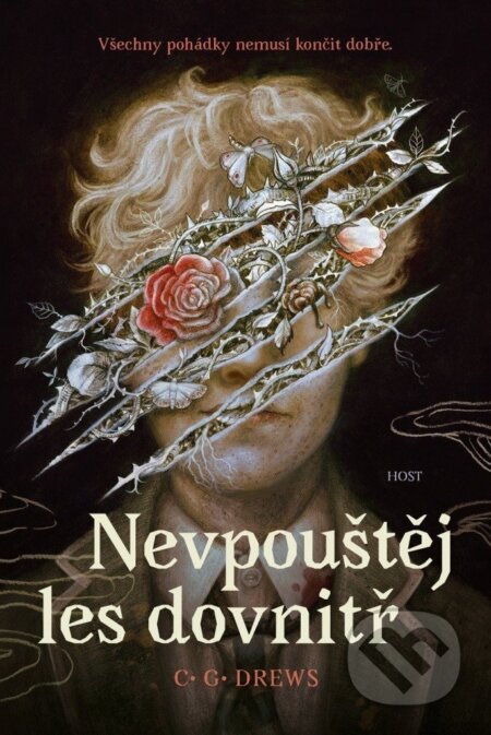 Kniha: Nevpouštěj les dovnitř (C.G. Drews). Host, 2025 Kniha: Nevpouštěj les dovnitř (C.G. Drews). Host, 2025