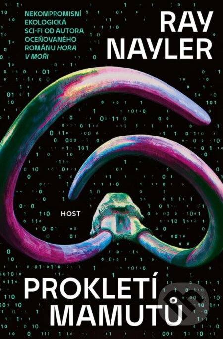 Kniha: Prokletí mamutů (Ray Nayler). Host, 2025 Kniha: Prokletí mamutů (Ray Nayler). Host, 2025