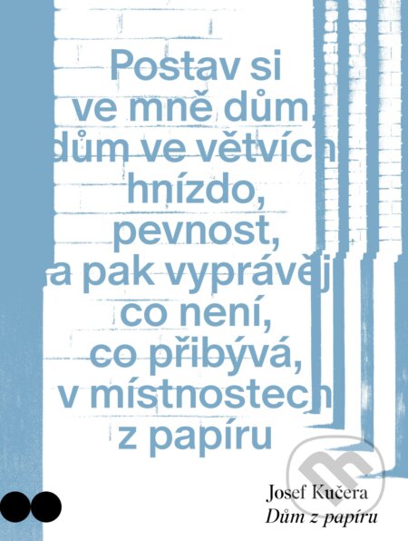 Kniha: Dům z papíru (Josef Kučera). Host, 2025 Kniha: Dům z papíru (Josef Kučera). Host, 2025