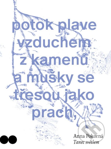 Kniha: Tanec světlem (Anna Pokorná). Host, 2025 Kniha: Tanec světlem (Anna Pokorná). Host, 2025
