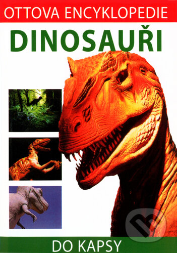Kniha: Dinosauři - Do kapsy (David Lambert a Graham Rosewarne). Ottovo nakladatelství, 2002 Kniha: Dinosauři - Do kapsy (David Lambert a Graham Rosewarne). Ottovo nakladatelství, 2002