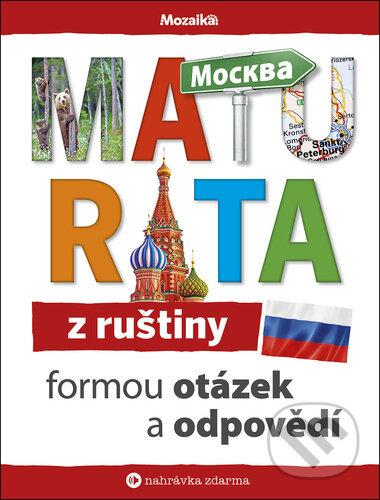 Kniha: Maturita z ruštiny (INFOA). INFOA, 2024 Kniha: Maturita z ruštiny (INFOA). INFOA, 2024