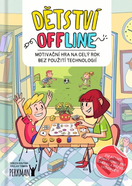 Kniha: Dětství offline (Tereza Koutná a Václav Toman). Perkman, 2025 Kniha: Dětství offline (Tereza Koutná a Václav Toman). Perkman, 2025