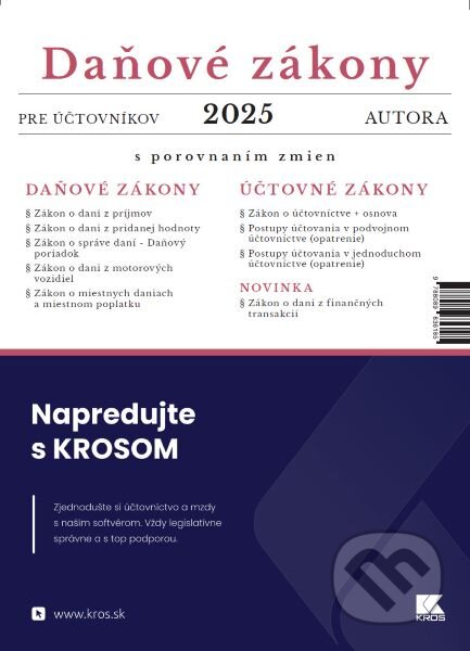 Kniha: Daňové zákony pre účtovníkov 2025 (Porada s.k.). Porada s.k., 2025 Kniha: Daňové zákony pre účtovníkov 2025 (Porada s.k.). Porada s.k., 2025