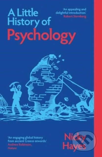 Kniha: A Little History of Psychology (Nicky Hayes). Yale University Press, 2025 Kniha: A Little History of Psychology (Nicky Hayes). Yale University Press, 2025