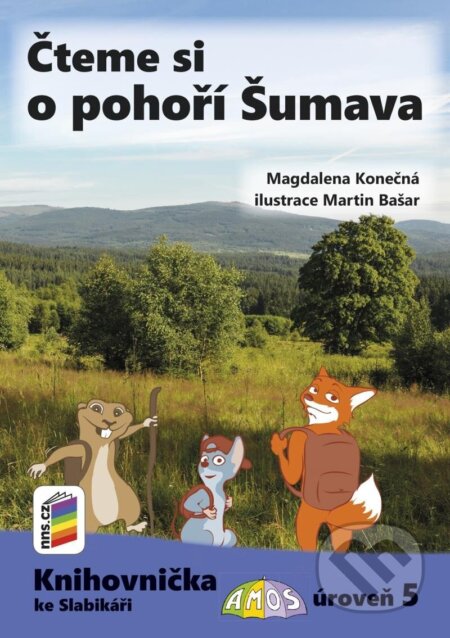 Kniha: Čteme si o pohoří Šumava (Magdalena Konečná). Nová škola, 2024 Kniha: Čteme si o pohoří Šumava (Magdalena Konečná). Nová škola, 2024