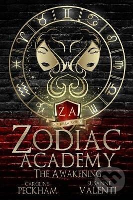 Kniha: Zodiac Academy 1: The Awakening (Caroline Peckham a Susanne Valenti). Dark Ink Publishing, 2021 Kniha: Zodiac Academy 1: The Awakening (Caroline Peckham a Susanne Valenti). Dark Ink Publishing, 2021