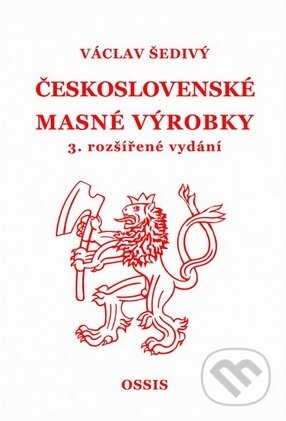 Kniha: Československé masné výrobky (Václav Šedivý). Václav Šedivý, 2025 Kniha: Československé masné výrobky (Václav Šedivý). Václav Šedivý, 2025