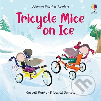 Kniha: Pho Tricycle Mice On Ice (Russell Punter). Usborne, 2025 Kniha: Pho Tricycle Mice On Ice (Russell Punter). Usborne, 2025