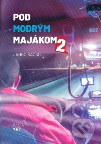 Kniha: Pod modrým majákom 2 (Janko Račko). FAMA art, 2025 Kniha: Pod modrým majákom 2 (Janko Račko). FAMA art, 2025