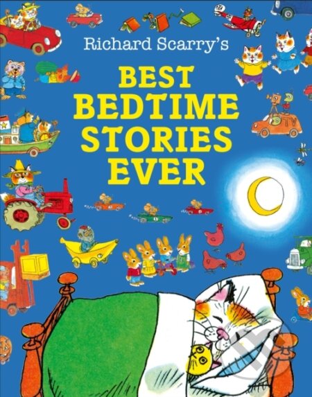 Kniha: Best Bedtime Stories Ever (Richard Scarry). HarperCollins Publishers, 2025 Kniha: Best Bedtime Stories Ever (Richard Scarry). HarperCollins Publishers, 2025