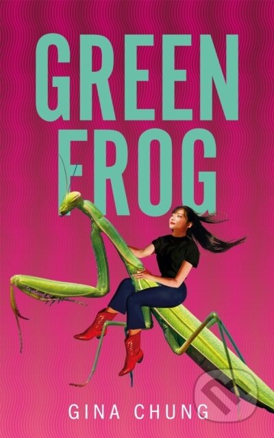 Kniha: Green Frog (Gina Chung). Pan Macmillan, 2025 Kniha: Green Frog (Gina Chung). Pan Macmillan, 2025