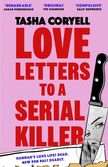 Kniha: Love Letters to a Serial Killer (Tasha Coryell). Orion, 2025 Kniha: Love Letters to a Serial Killer (Tasha Coryell). Orion, 2025