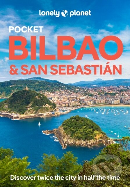 Kniha: Lonely Planet Pocket Bilbao & San Sebastian (Lonely Planet). Lonely Planet, 2025 Kniha: Lonely Planet Pocket Bilbao & San Sebastian (Lonely Planet). Lonely Planet, 2025