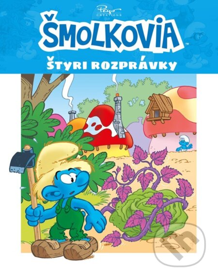 Kniha: Šmolkovia: Štyri rozprávky (Alicanto). Alicanto, 2025 Kniha: Šmolkovia: Štyri rozprávky (Alicanto). Alicanto, 2025