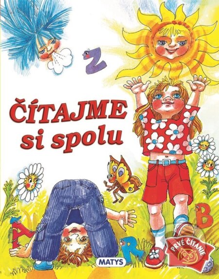 Kniha: Čítajme si spolu (Autorský kolektiv). Matys, 2025 Kniha: Čítajme si spolu (Autorský kolektiv). Matys, 2025