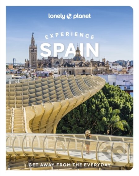 Kniha: Lonely Planet Experience Spain (Lonely Planet). Lonely Planet, 2025 Kniha: Lonely Planet Experience Spain (Lonely Planet). Lonely Planet, 2025