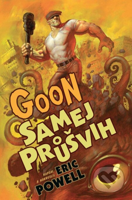 Kniha: Goon 3: Samej průšvih (Eric Powell). Comics centrum, 2025 Kniha: Goon 3: Samej průšvih (Eric Powell). Comics centrum, 2025