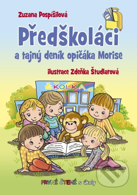 Kniha: Předškoláci a tajný deník opičáka Morise (Zuzana Pospíšilová). Nakladatelství Panda, 2025 Kniha: Předškoláci a tajný deník opičáka Morise (Zuzana Pospíšilová). Nakladatelství Panda, 2025
