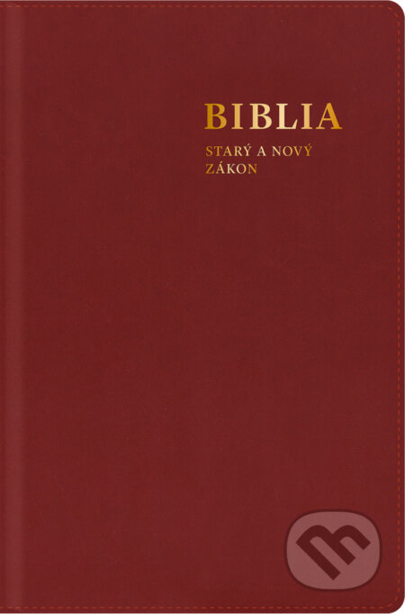 Kniha: Biblia. Starý a Nový zákon, s mapami (bordová) (Spolok svätého Vojtecha). Spolok svätého Vojtecha, 2024 Kniha: Biblia. Starý a Nový zákon, s mapami (bordová) (Spolok svätého Vojtecha). Spolok svätého Vojtecha, 2024