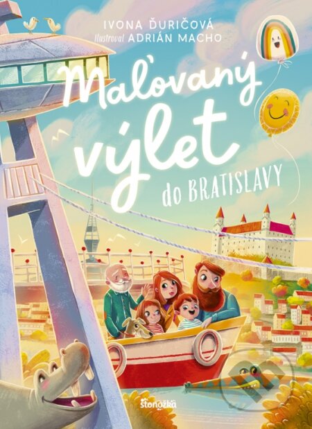 Kniha: Maľovaný výlet do Bratislavy (Ivona Ďuričová). Stonožka, 2025 Kniha: Maľovaný výlet do Bratislavy (Ivona Ďuričová). Stonožka, 2025