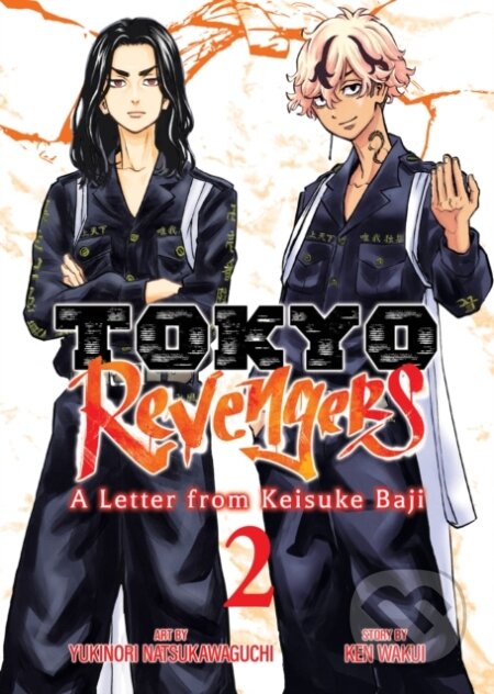 Kniha: Tokyo Revengers: A Letter from Keisuke Baji Vol. 2 (Ken Wakui). Seven Seas, 2024 Kniha: Tokyo Revengers: A Letter from Keisuke Baji Vol. 2 (Ken Wakui). Seven Seas, 2024