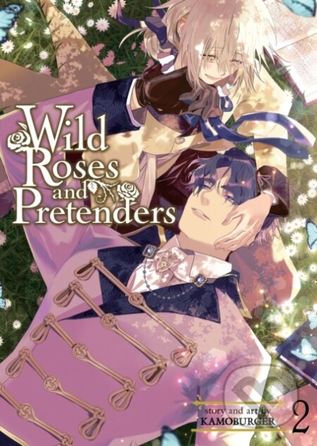 Kniha: Wild Roses and Pretenders Vol. 2 (Kamoburger). Seven Seas, 2025 Kniha: Wild Roses and Pretenders Vol. 2 (Kamoburger). Seven Seas, 2025
