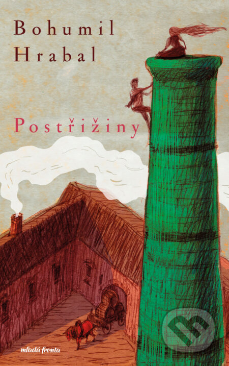 E-kniha: Postřižiny (Bohumil Hrabal). Mladá fronta, 2025 E-kniha: Postřižiny (Bohumil Hrabal). Mladá fronta, 2025