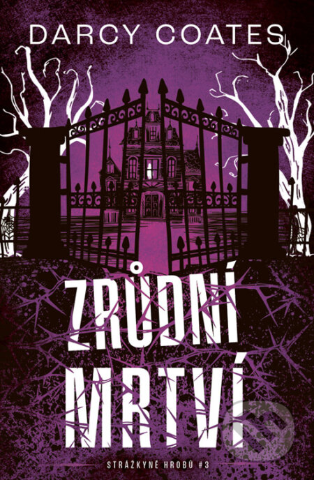 E-kniha: Zrůdní mrtví (Darcy Coates). Fobos, 2025 E-kniha: Zrůdní mrtví (Darcy Coates). Fobos, 2025