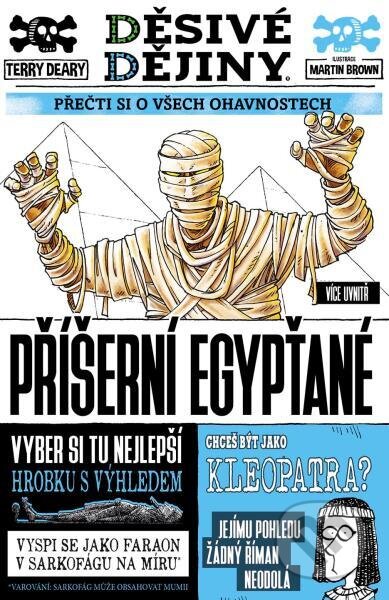 Kniha: Příšerní Egypťané (Terry Deary). Slovart CZ, 2025 Kniha: Příšerní Egypťané (Terry Deary). Slovart CZ, 2025