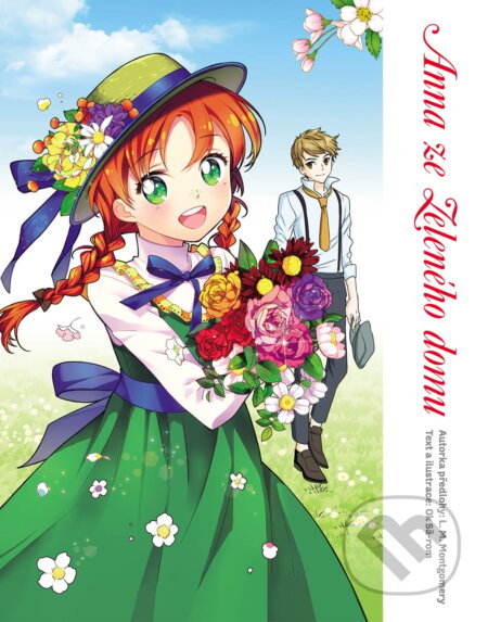 Kniha: Anna ze Zeleného domu (komiks) (Lucy Maud Montgomery a Ok Sä-rom). Slovart CZ, 2025 Kniha: Anna ze Zeleného domu (komiks) (Lucy Maud Montgomery a Ok Sä-rom). Slovart CZ, 2025