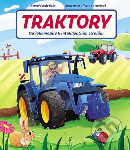 Kniha: Traktory (Sergio Bolis). Slovart CZ, 2025 Kniha: Traktory (Sergio Bolis). Slovart CZ, 2025