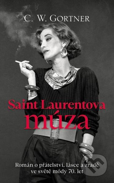 Kniha: Saint Laurentova múza (Slovart CZ). Slovart CZ, 2025 Kniha: Saint Laurentova múza (Slovart CZ). Slovart CZ, 2025