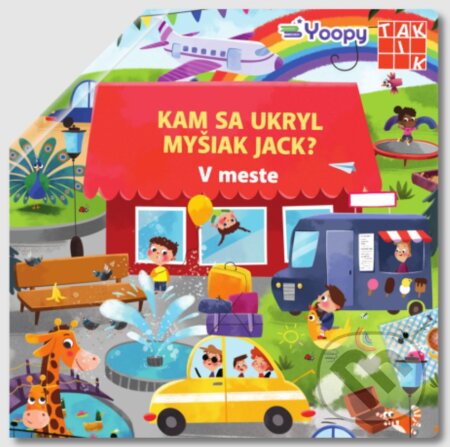 Kniha: Kam sa ukryl myšiak Jack? V meste (Taktik). Taktik, 2025 Kniha: Kam sa ukryl myšiak Jack? V meste (Taktik). Taktik, 2025