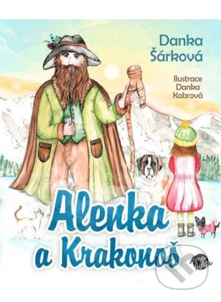 Kniha: Alenka a Krakonoš (Danka Šárková). Anahita, 2025 Kniha: Alenka a Krakonoš (Danka Šárková). Anahita, 2025