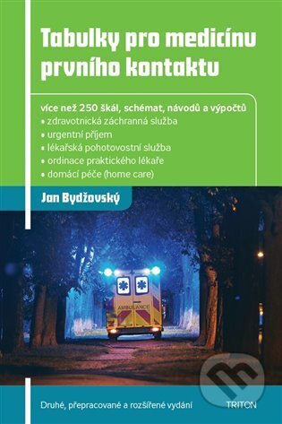 Kniha: Tabulky pro medicínu prvního kontaktu (Jan Bydžovský). Triton, 2025 Kniha: Tabulky pro medicínu prvního kontaktu (Jan Bydžovský). Triton, 2025