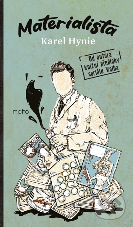 Kniha: Materialista (Karel Hynie). Motto, 2025 Kniha: Materialista (Karel Hynie). Motto, 2025