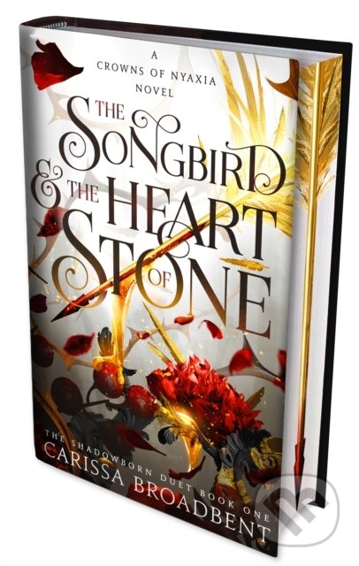 Kniha: The Songbird and the Heart of Stone (Carissa Broadbent). Pan Macmillan, 2024 Kniha: The Songbird and the Heart of Stone (Carissa Broadbent). Pan Macmillan, 2024