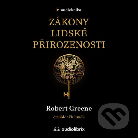Audiokniha: Zákony lidské přirozenosti (Robert Greene). Audiolibrix, 2025 Audiokniha: Zákony lidské přirozenosti (Robert Greene). Audiolibrix, 2025