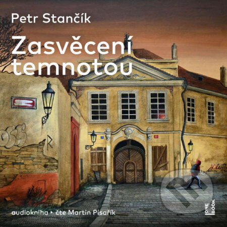 Audiokniha: Zasvěcení temnotou (Petr Stančík). OneHotBook, 2025 Audiokniha: Zasvěcení temnotou (Petr Stančík). OneHotBook, 2025