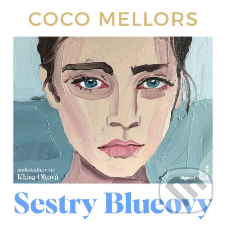 Audiokniha: Sestry Blueovy (Coco Mellors). OneHotBook a SLOVART, 2025 Audiokniha: Sestry Blueovy (Coco Mellors). OneHotBook a SLOVART, 2025