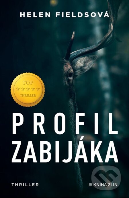 Kniha: Profil zabijáka (Helen Fields). Kniha Zlín, 2025 Kniha: Profil zabijáka (Helen Fields). Kniha Zlín, 2025