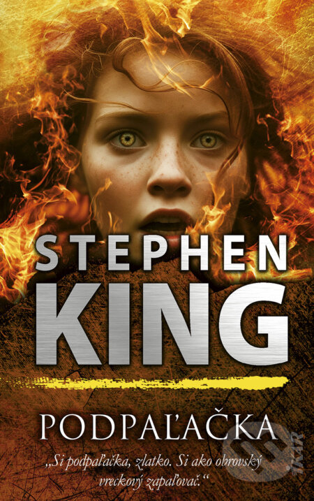 E-kniha: Podpaľačka (Stephen King). Ikar, 2025 E-kniha: Podpaľačka (Stephen King). Ikar, 2025