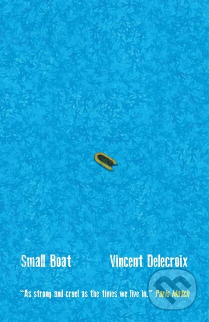 Kniha: Small Boat (Vincent Delecroix). HopeRoad, 2025 Kniha: Small Boat (Vincent Delecroix). HopeRoad, 2025