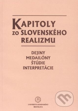Kniha: Kapitoly zo slovenského realizmu (Marcela Mikulová). Univerzita Komenského Bratislava, 2010 Kniha: Kapitoly zo slovenského realizmu (Marcela Mikulová). Univerzita Komenského Bratislava, 2010