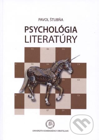 Kniha: Psychológia literatúry (Pavol Štubňa). Univerzita Komenského Bratislava, 2017 Kniha: Psychológia literatúry (Pavol Štubňa). Univerzita Komenského Bratislava, 2017