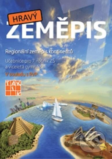 Kniha: Hravý zeměpis 7 - učebnice (Taktik). Taktik, 2025 Kniha: Hravý zeměpis 7 - učebnice (Taktik). Taktik, 2025