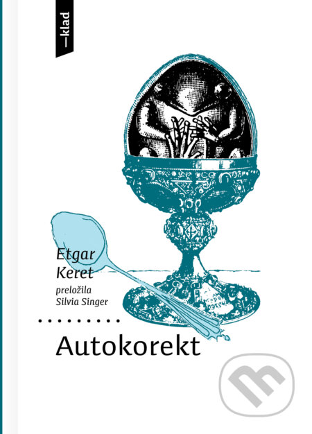 Kniha: Autokorekt (Etgar Keret). Artforum, 2025 Kniha: Autokorekt (Etgar Keret). Artforum, 2025